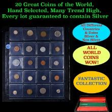 20 Great Coins of the World, hand selected, many trend high, every lot guaranteed to contain Silver.