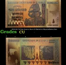 2008 100 Trillion Reserve Bank Of Zimbabwe Hyperinflation Note Grades CU