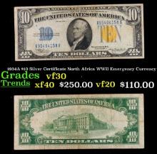 1934A $10 Silver Certificate North Africa WWII Emergency Currency Grades vf++