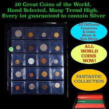 20 Great Coins of the World, hand selected, many trend high, every lot guaranteed to contain Silver.