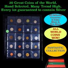 20 Great Coins of the World, hand selected, many trend high, every lot guaranteed to contain Silver.