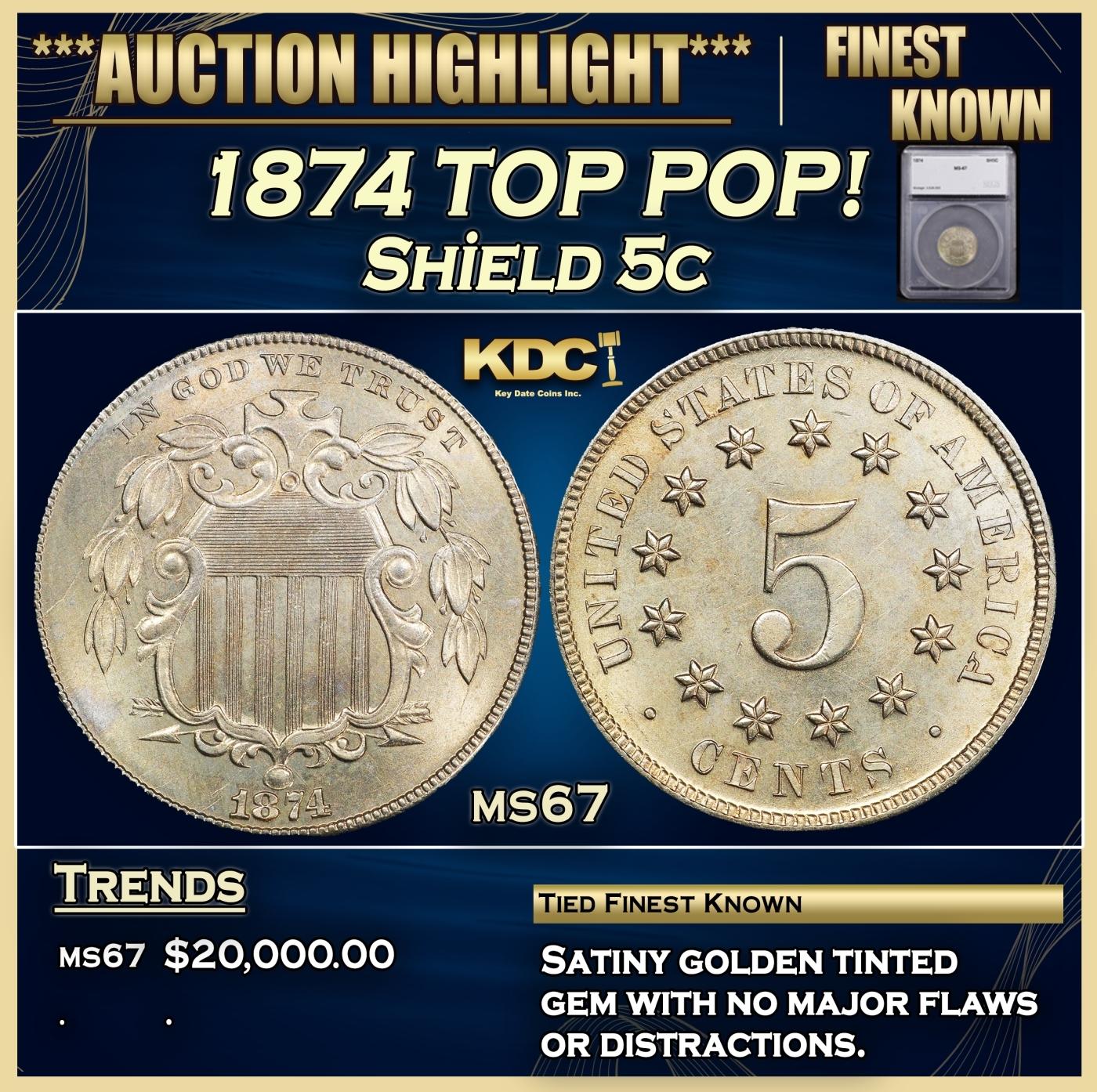 *Highlight* 1874 Shield Nickel TOP POP! 5c ms67 SEGS (fc)