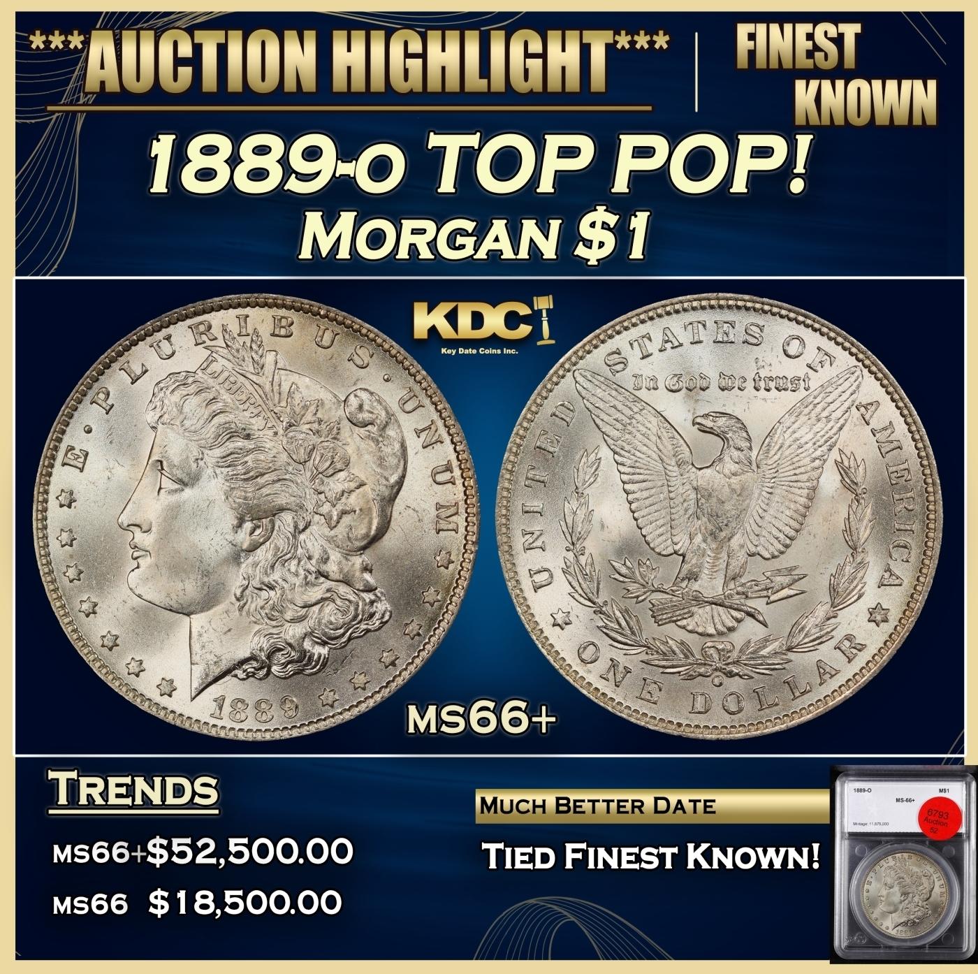 YO 1889-o Morgan Dollar TOP POP! $1 ms66+ SEGS