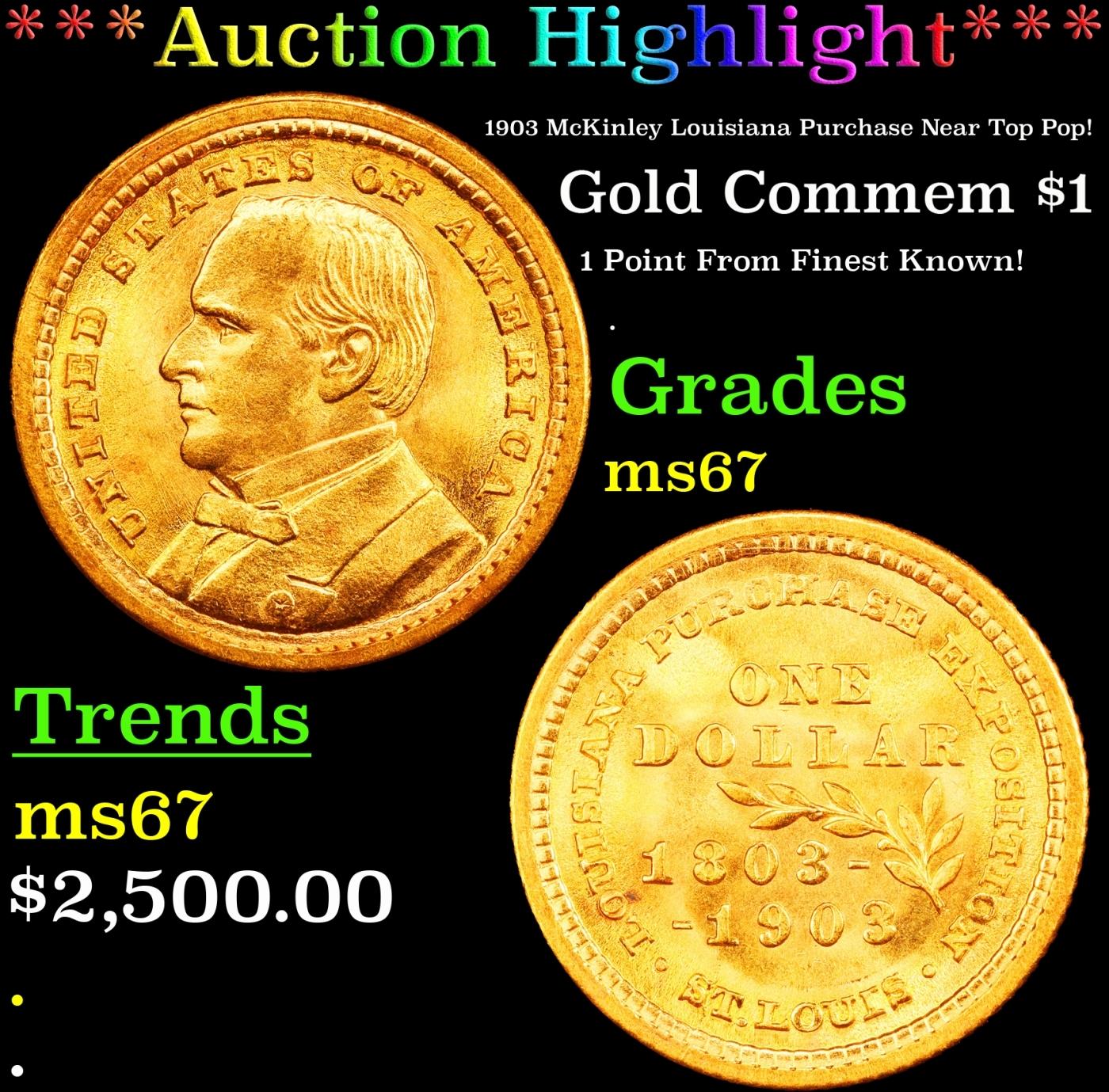 *Highlight* 1903 McKinley Louisiana Purchase Gold Commem Dollar Near Top Pop! 1 ms67 SEGS (fc)