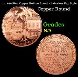 1oz .999 Fine Copper Bullion Round - Laborless Day Style Grades Ungraded