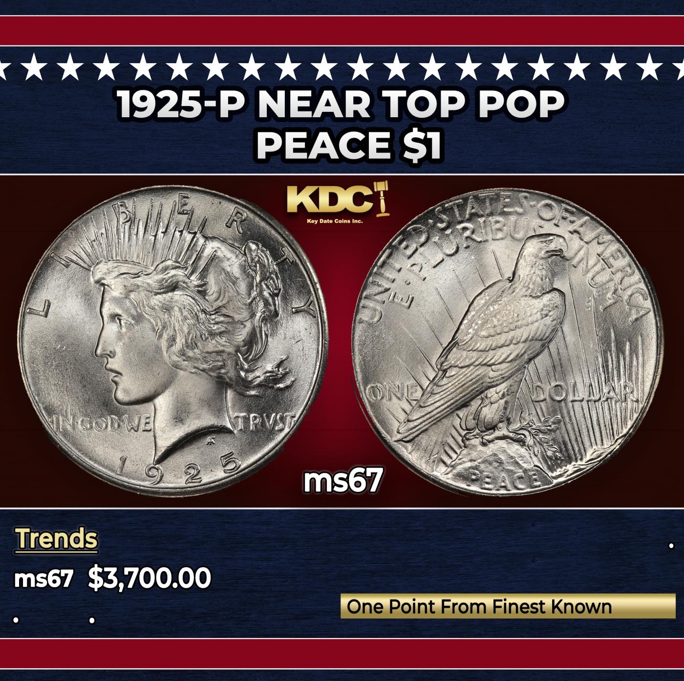 1925-p Peace Dollar Near Top Pop $1 ms67 SEGS
