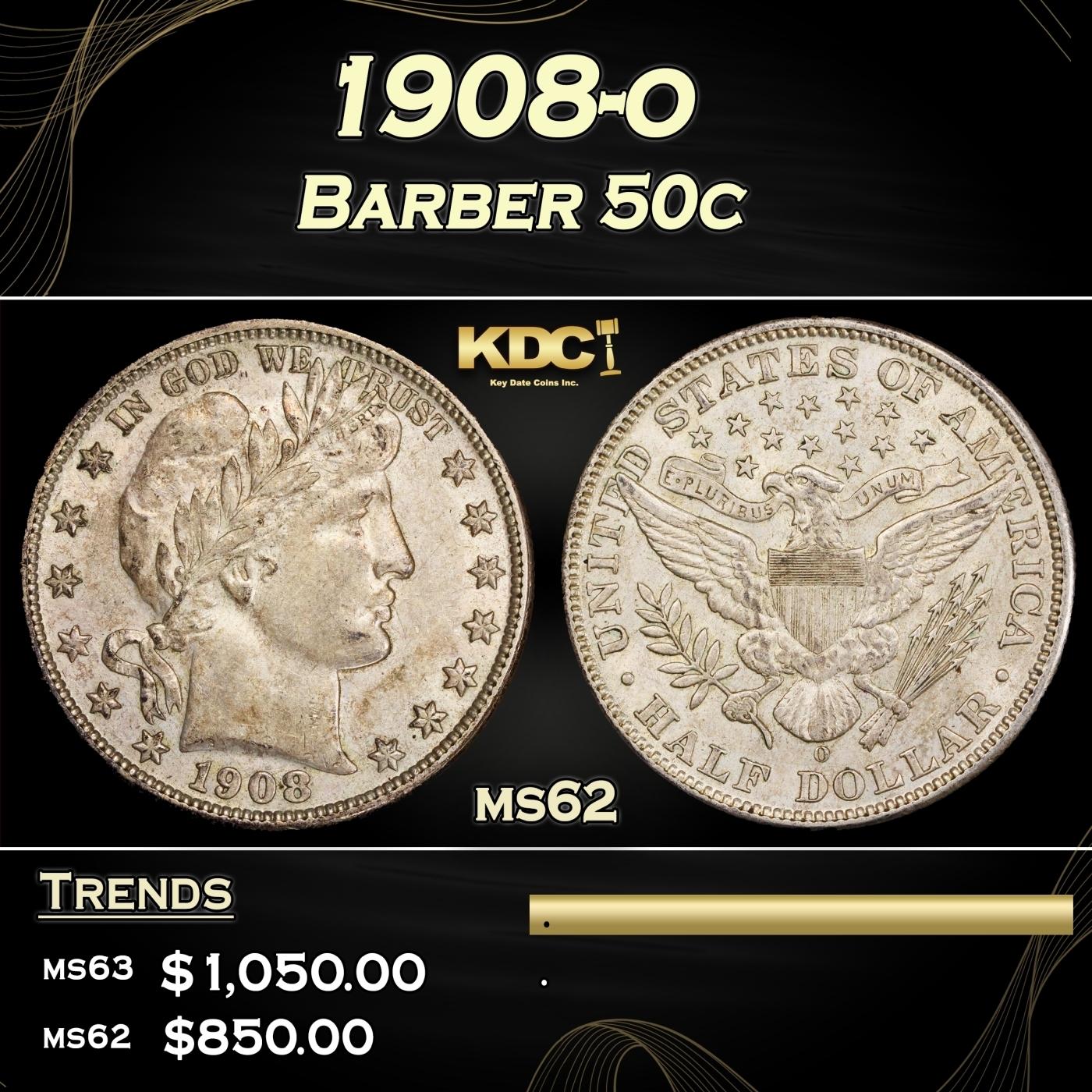 1908-o Barber Half Dollars 50c Grades ms62