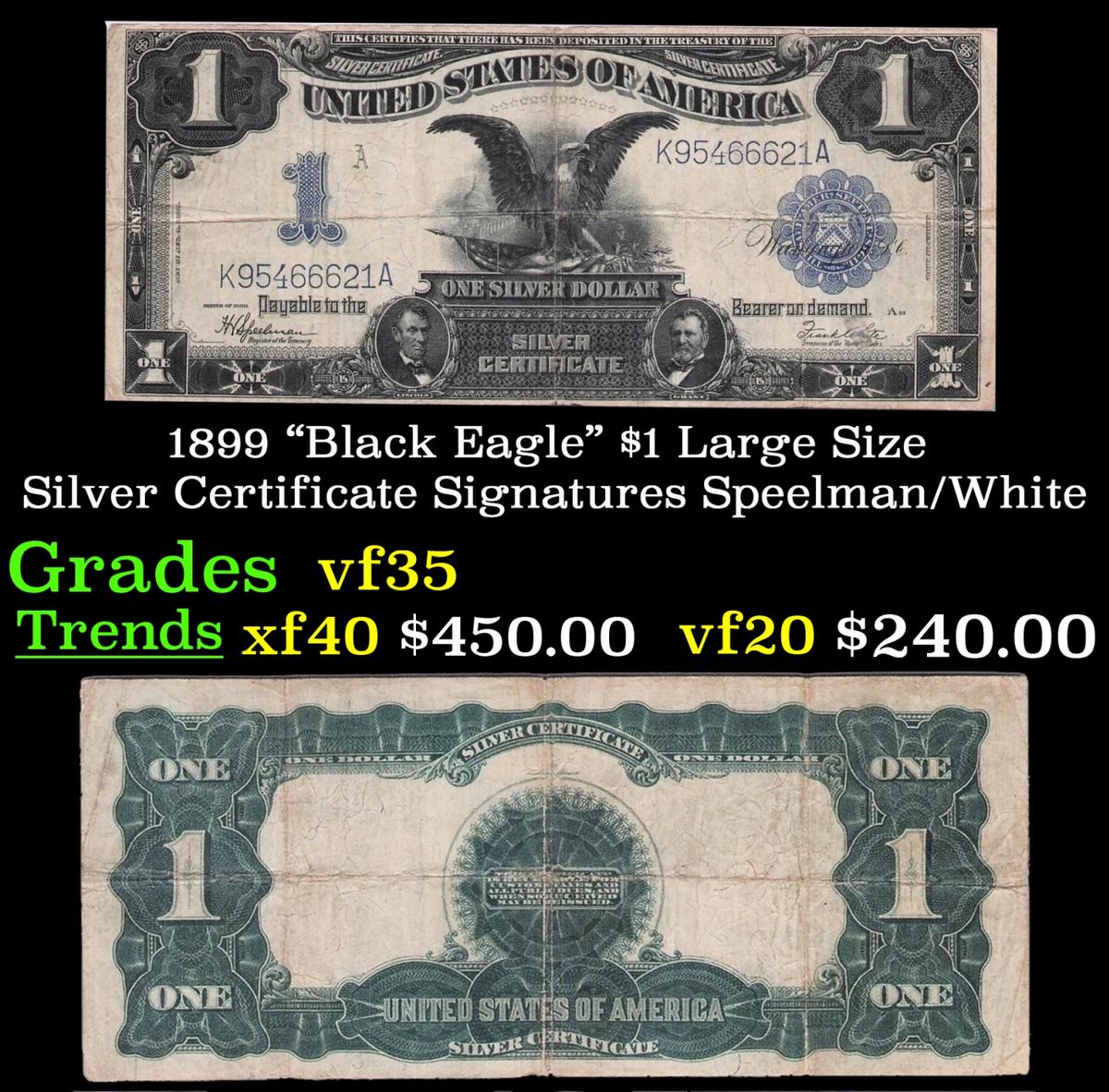 1899 $1 large size Silver Certificate "Black Eagle" Grades vf++ Signatures Speelman/White