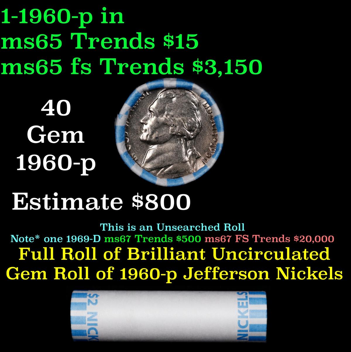 BU Shotgun Jefferson 5c roll, 1960-p 40 pcs Bank $2 Nickel Wrapper
