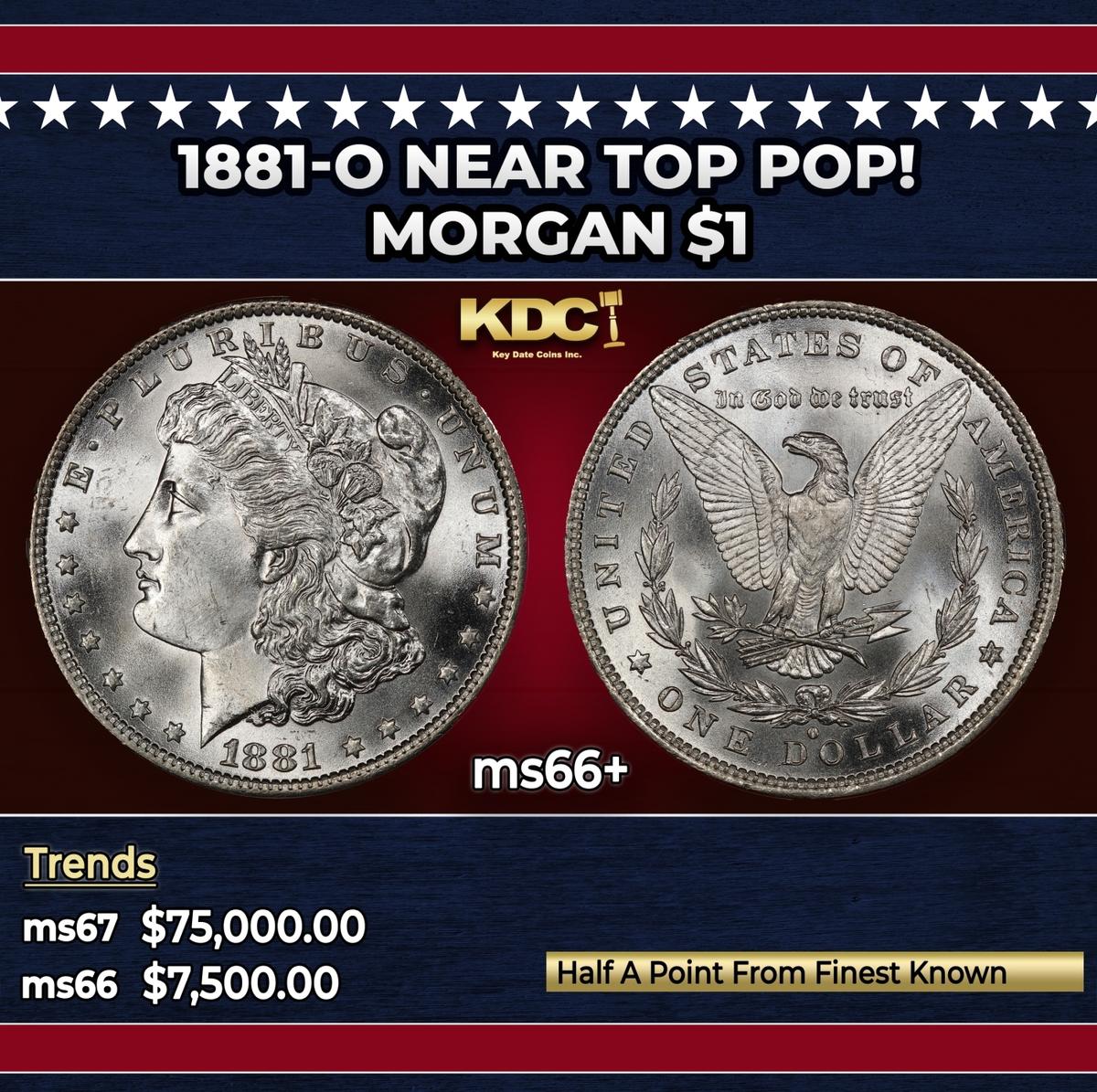 1881-o Morgan Dollar Near Top Pop! $1 ms66+ SEGS