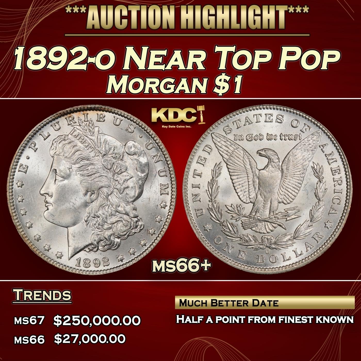 1892-o Morgan Dollar Near Top Pop $1 ms66+ SEGS
