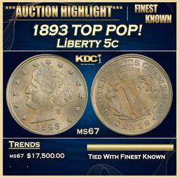 1893 Liberty Nickel TOP POP! 5c ms67 SEGS