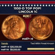 1930-d Lincoln Cent TOP POP! 1c ms67+ rd SEGS