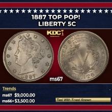 1887 Liberty Nickel TOP POP! 5c ms67 SEGS