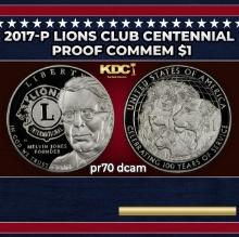 2017-P Lions Club Centennial Proof Modern Commem Dollar $1 pr70 dcam SEGS