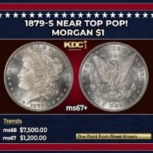 1879-s Morgan Dollar Near Top Pop! $1 ms67+ SEGS