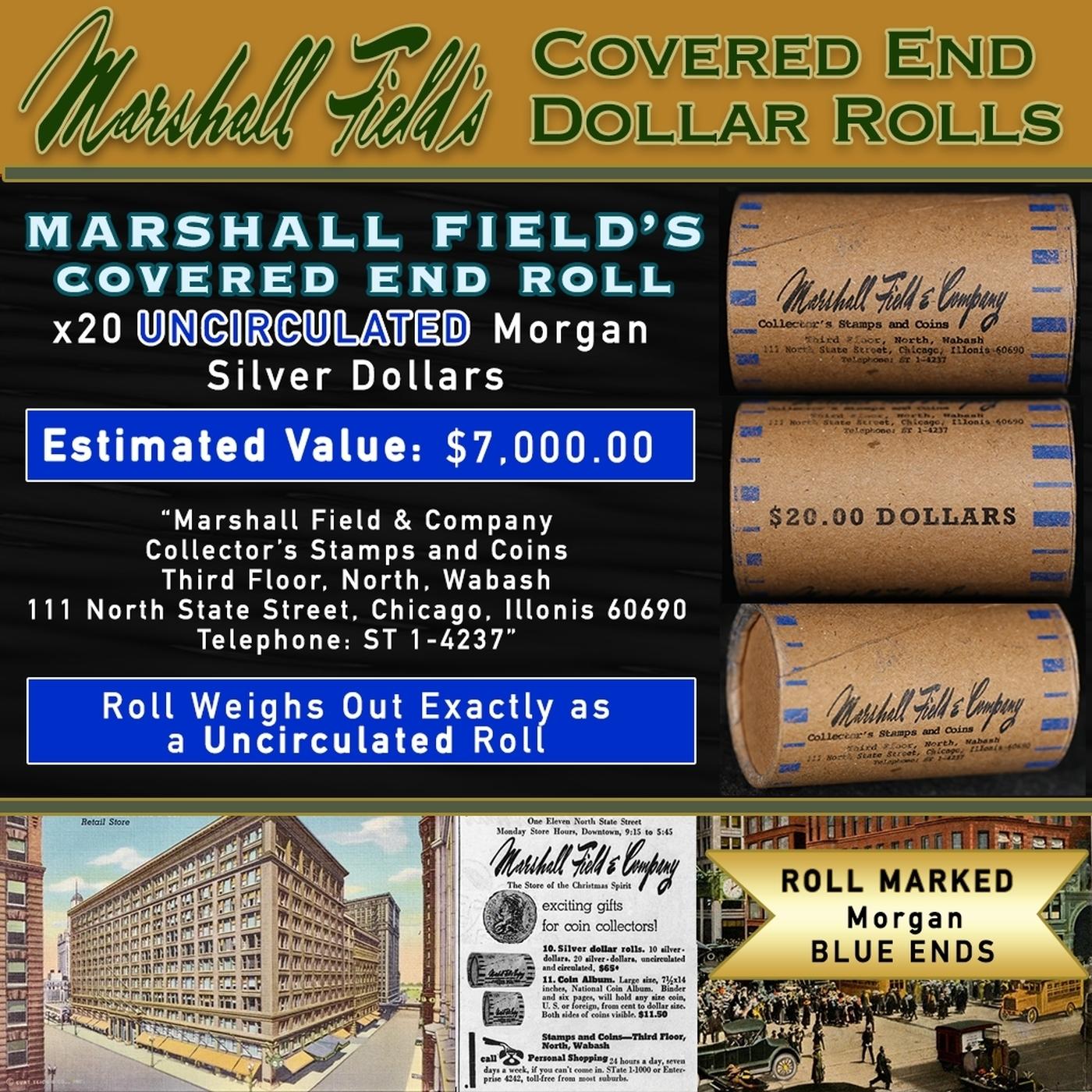CCA- MARSHALL FIELDS RARE UNC BLUE Lvl 20 Coin Morgan Roll