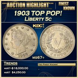 1903 Liberty Nickel TOP POP! 5c ms67+ SEGS