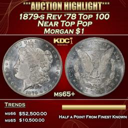 1879-s Rev '78 Top 100 Morgan Dollar Near Top Pop $1 ms65+ SEGS