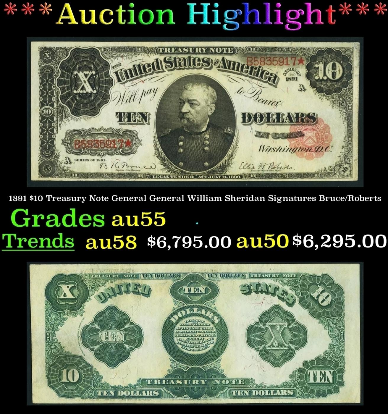1891 $10 Treasury Note General General William Sheridan Grades au55 Signatures Bruce/Roberts