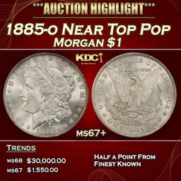 1885-o Morgan Dollar Near Top Pop $1 ms67+ SEGS