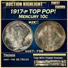 1917-p Mercury Dime TOP POP! 10c ms67+ FSB SEGS