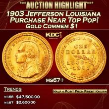 1903 Jefferson Louisiana Purchase Gold Commem Dollar Near Top Pop! 1 ms67+ SEGS