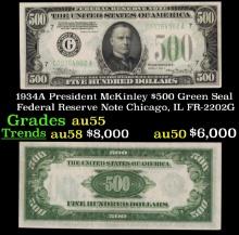 1934A $500 Green Seal Federal Reserve Note President McKinley Chicago, IL Grades Choice AU FR-2202G