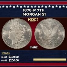 1878-p 7tf Morgan Dollar $1 Grades ms62