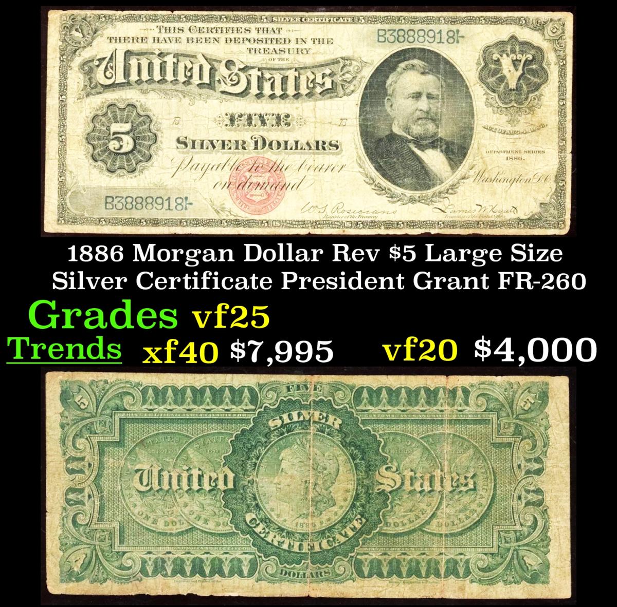 1886 $5 Large Size Silver Certificate Morgan Dollar Rev President Grant Grades vf+ FR-260
