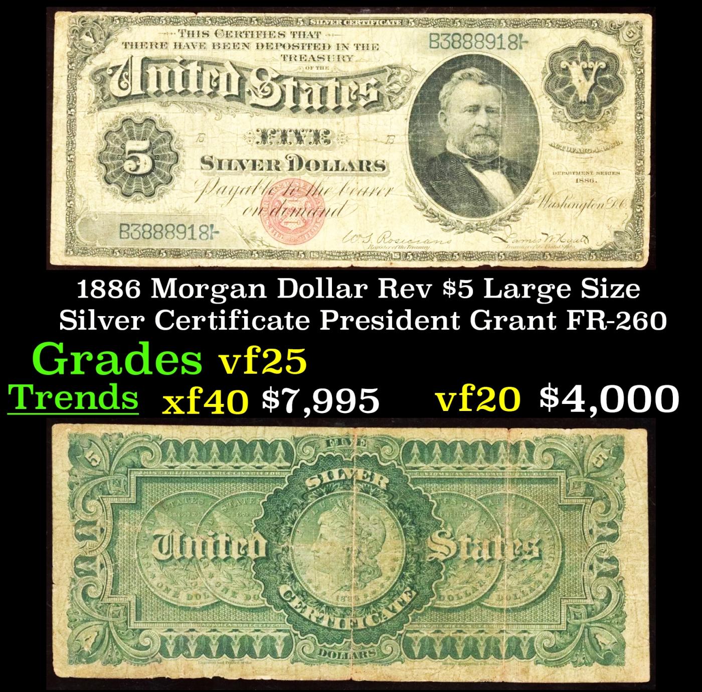 1886 $5 Large Size Silver Certificate Morgan Dollar Rev President Grant Grades vf+ FR-260