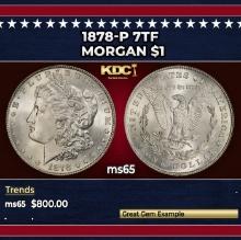 1878-p 7tf Morgan Dollar $1 Grades ms65