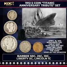1912 5 Coin "Titanic Anniversary Tribute" Set Barber 50c, 25c, 10c, Liberty 5c, Lincoln 1c