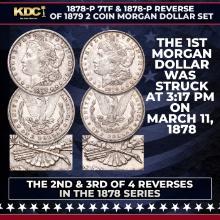 1878-p 7tf & 1878-p Reverse of 1879 2 Coin Morgan Dollar Set