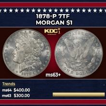 1878-p 7tf Morgan Dollar $1 Grades ms63+