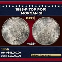 1885-p Morgan Dollar TOP POP! $1 ms68+ SEGS