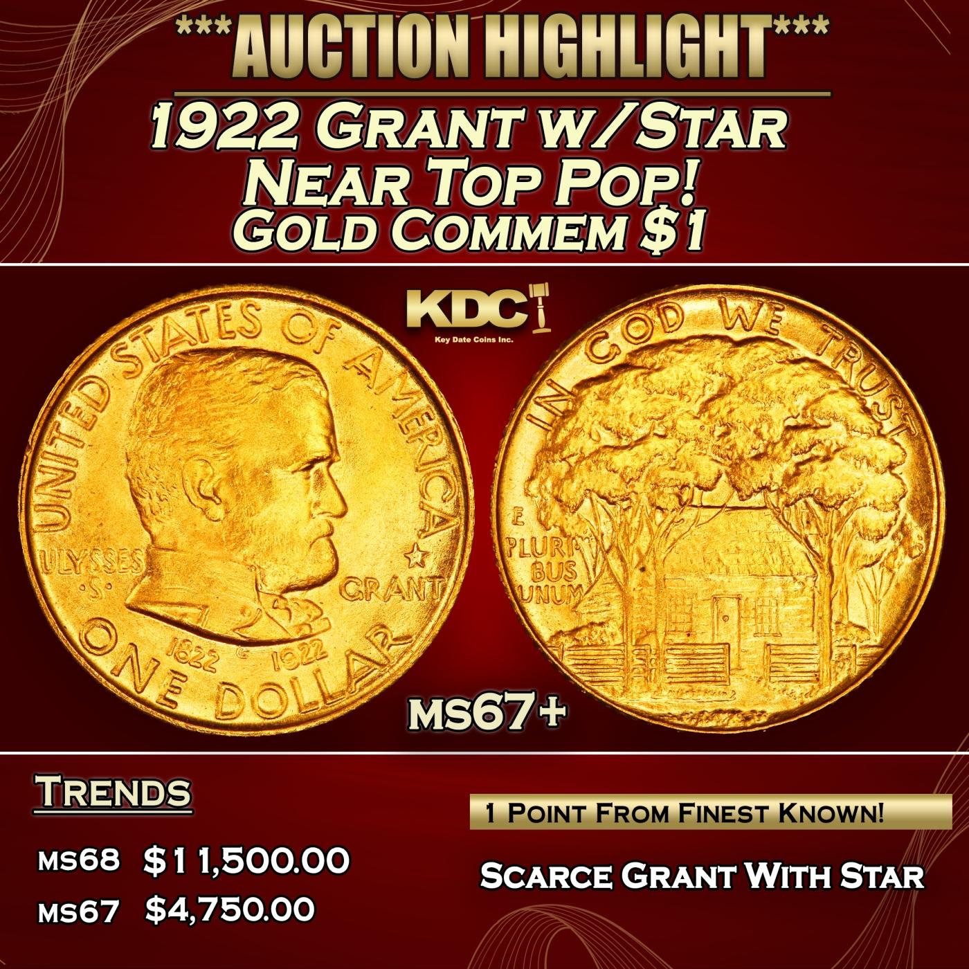 1922 Grant w/Star Gold Commem Dollar Near Top Pop! 1 ms67+ SEGS