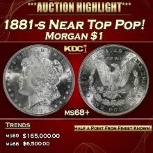 1881-s Morgan Dollar Near Top Pop! $1 ms68+ SEGS