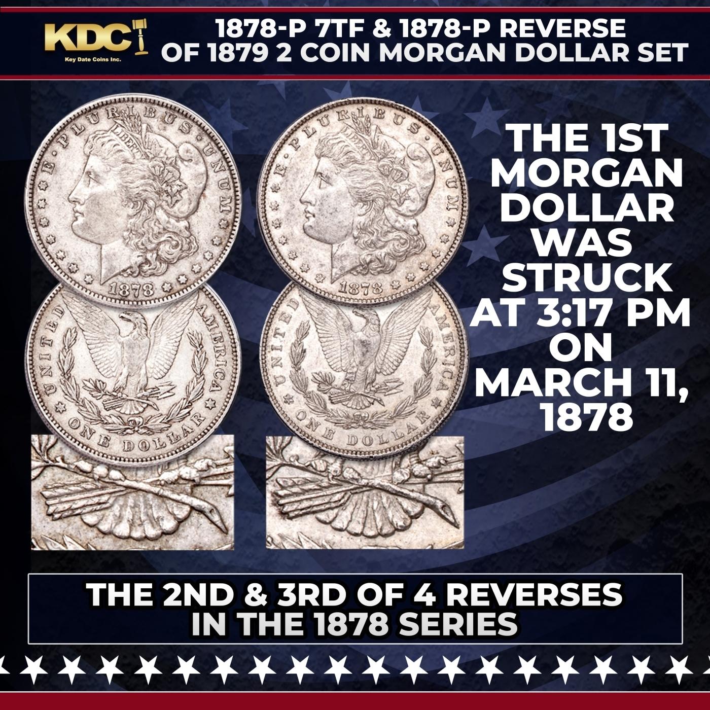 1878-p 7tf & 1878-p Reverse of 1879 2 Coin Morgan Dollar Set