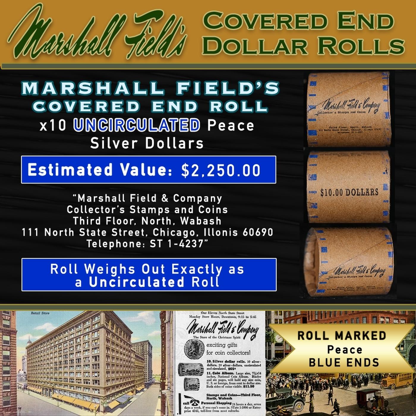 CIY- MARSHALL FIELDS 10 Coin UNC Peace $1 Roll Rare BLUE Lvl