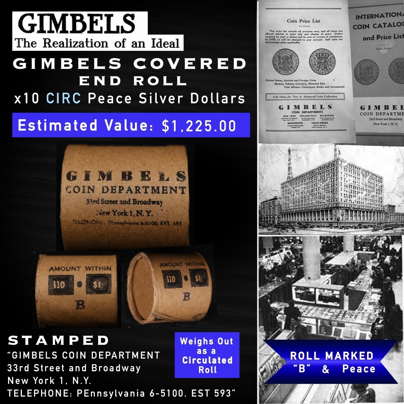 AA- GIMBLES Circ Peace Dollar $1 Roll 10 Coin B Grade