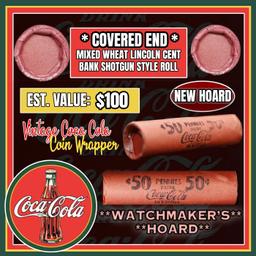 NEW! *WatchmakerÂ’s Hoard* Original Covered End Coca Cola Mixed Lincoln Wheat Cent Roll 1c 50 Coins