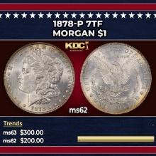 1878-p 7tf Morgan Dollar $1 Grades ms62