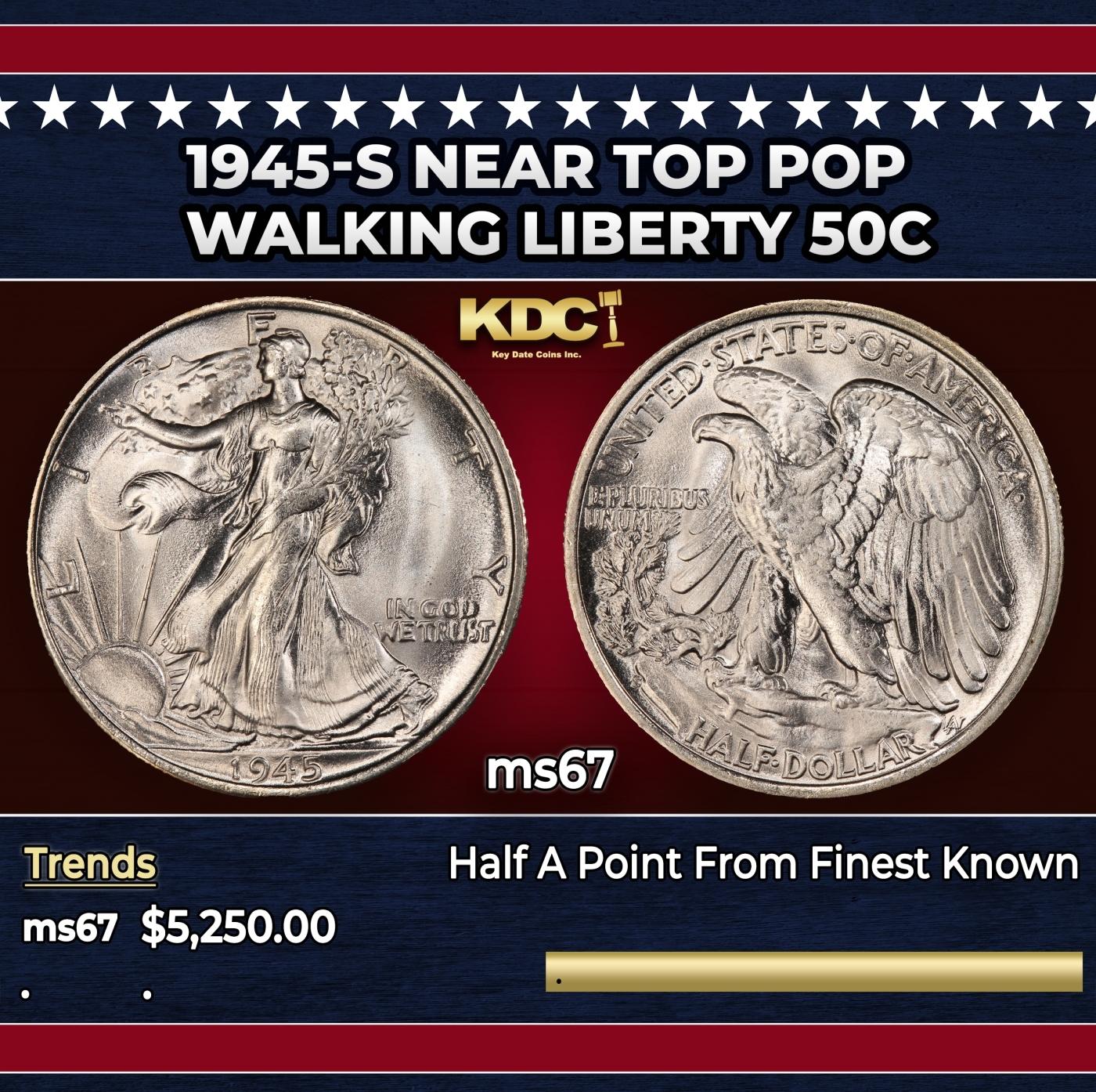 1945-s Walking Liberty Half Dollar Near Top Pop 50c ms67 SEGS