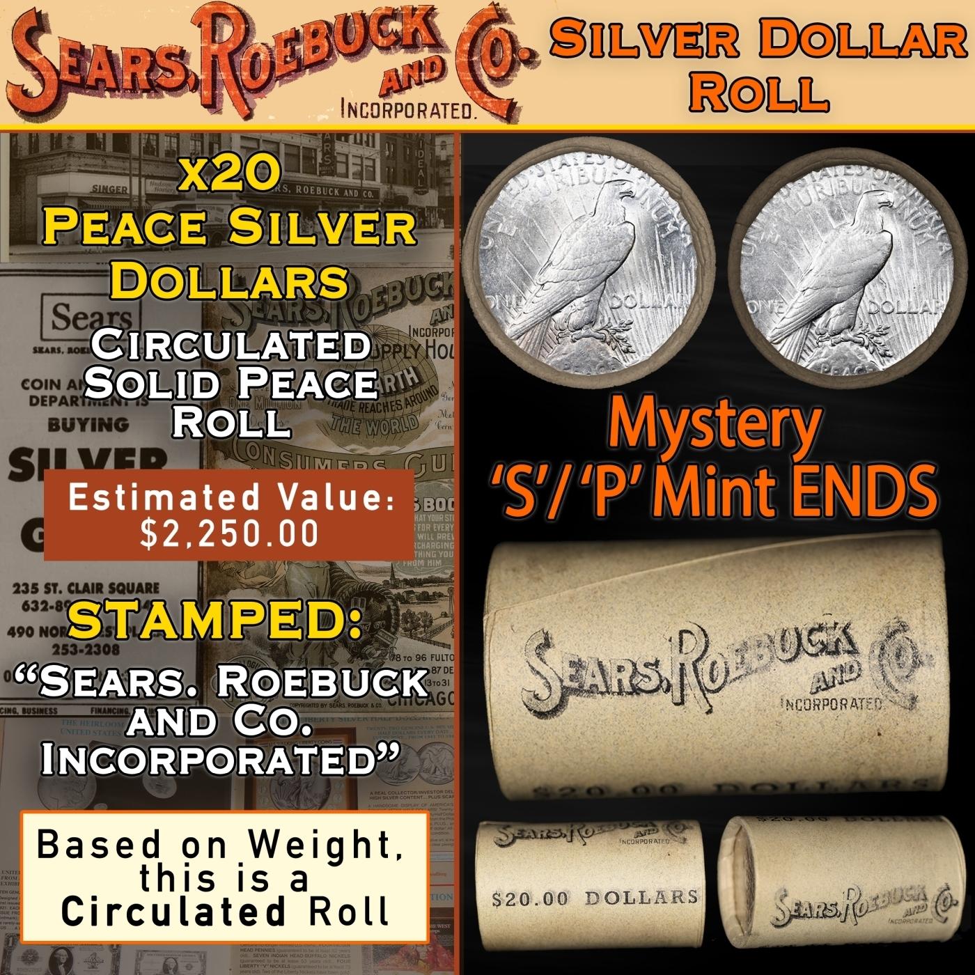 YI- 20 Coin SEARS Peace Silver $1 Roll Circ Mystery 'S' Rev/'P' Rev Ends