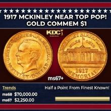 1917 McKinley Gold Commem Dollar Near Top Pop! 1 ms67+ SEGS