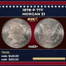 1878-p 7tf Morgan Dollar $1 Grades ms63+