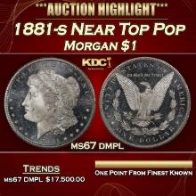 1881-s Morgan Dollar Near Top Pop $1 ms67 dmpl SEGS