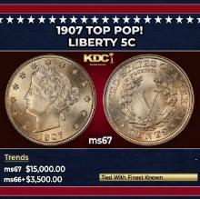 1907 Liberty Nickel TOP POP! 5c ms67 SEGS