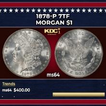 1878-p 7tf Morgan Dollar $1 Grades ms64
